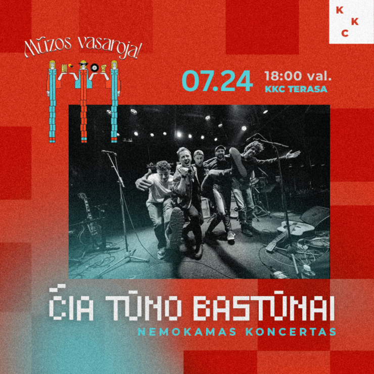 Čia Tūno Bastūnai | Mūzos vasaroja!