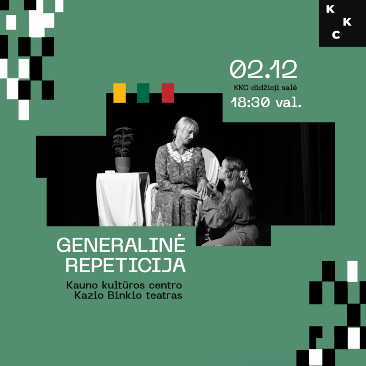 KKC KAZIO BINKIO TEATRO SPEKTAKLIS „GENERALINĖ REPETICIJA“