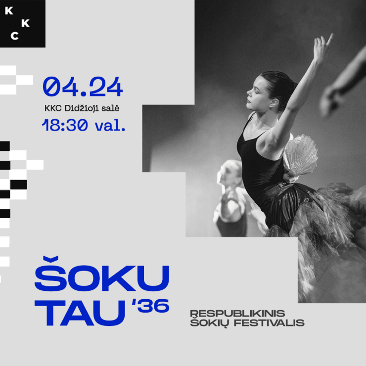 36-asis respublikinis šokių festivalis „ŠOKU TAU“