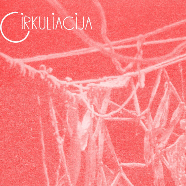 CIRKULIACIJA: ”būda.collective” (Lietuva) | ”bliss” PREMJERA